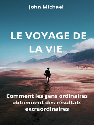 cover image of LE VOYAGE DE LA VIE